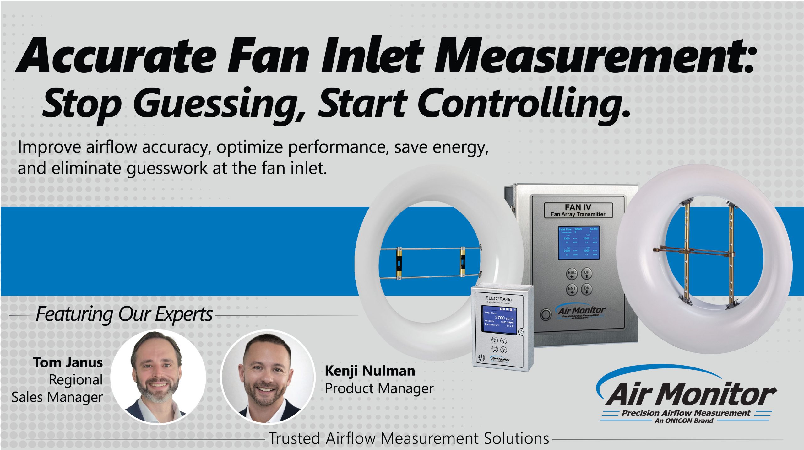 Fan Inlet Measurement. Stop Guessing, Start Controlling